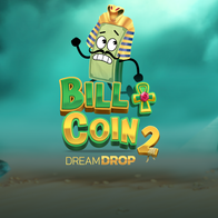Bill And Coin 2 Dream Drop